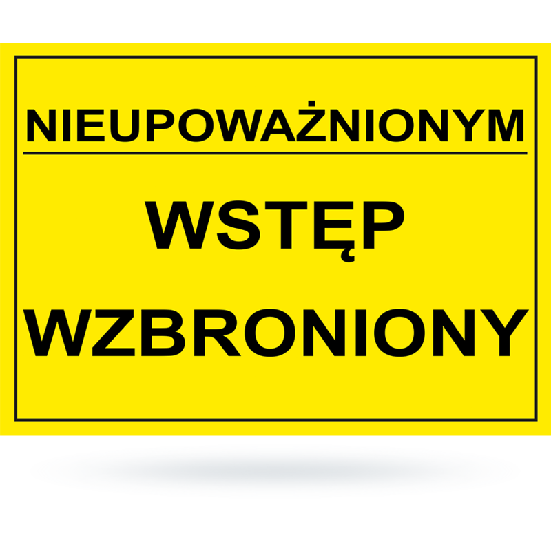 Tab: Nieupoważnionym wstęp wzbroniony BTO-26 20x33