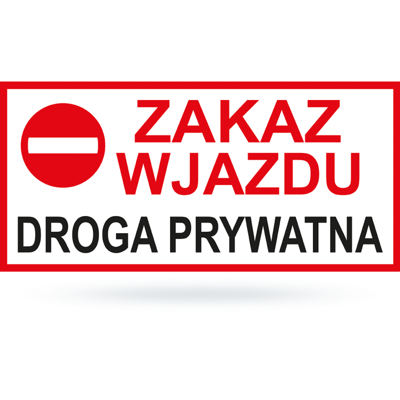 Tab: Zakaz wjazdu droga prywatna (x20) ZI-43