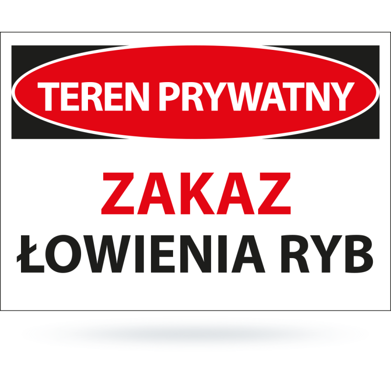 Tab: Teren prywatny Zakaz łowienia ryb 250x350mm