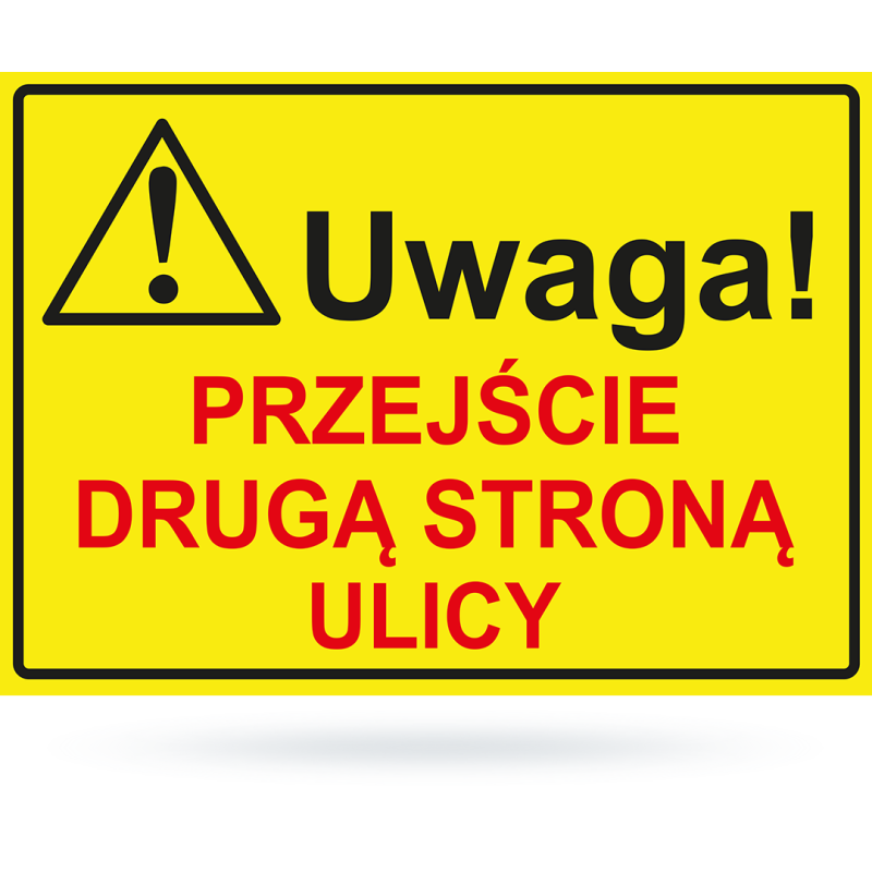Tab: Uwaga! przejście drugą stroną ulicy BTO-14