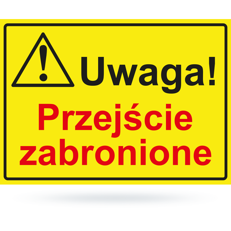 Tab: Uwaga! przejście zabronione 25x35cm