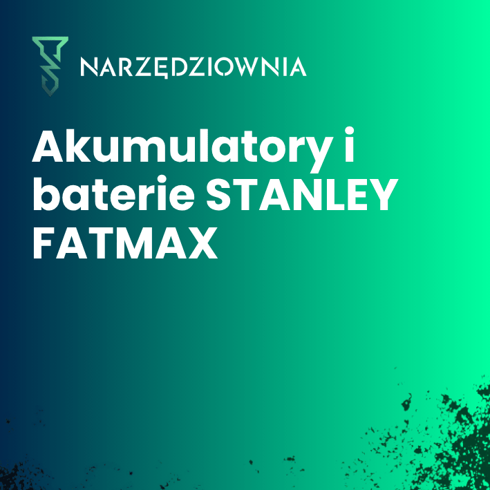 Akumulatory i baterie Stanley Fatmax