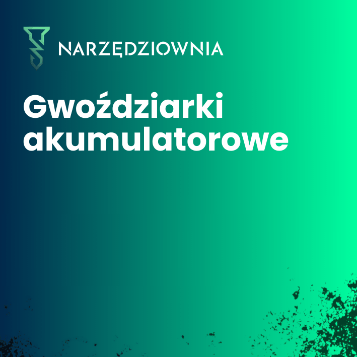 Gwoździarki akumulatorowe w narzedziownia.shop