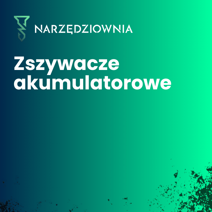 Zszywacze akumulatorowe w narzedziownia.shop