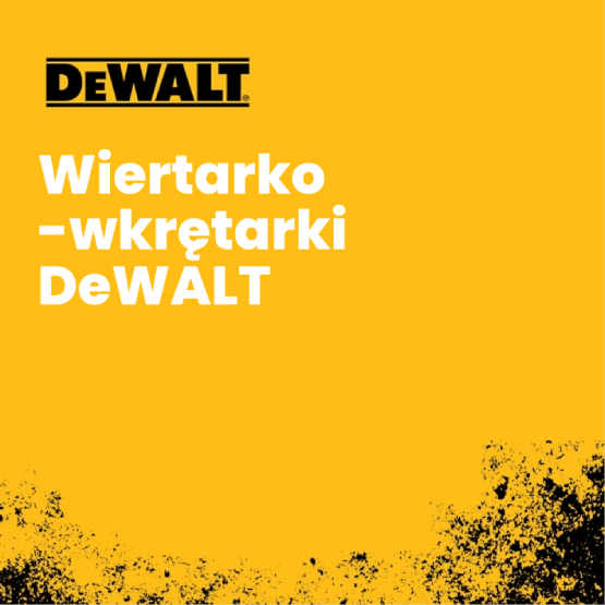 Wiertarko-wkrętarki DeWALT
