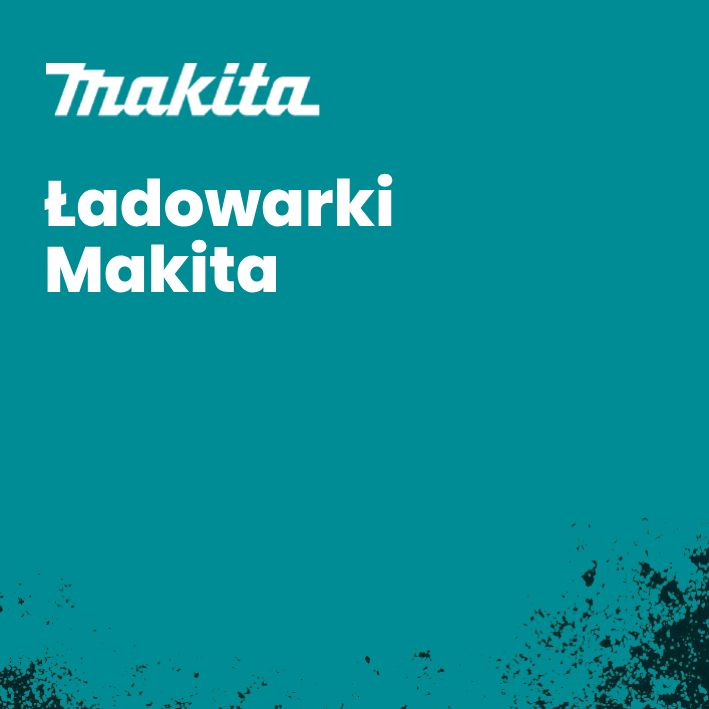 Ładowarki Makita