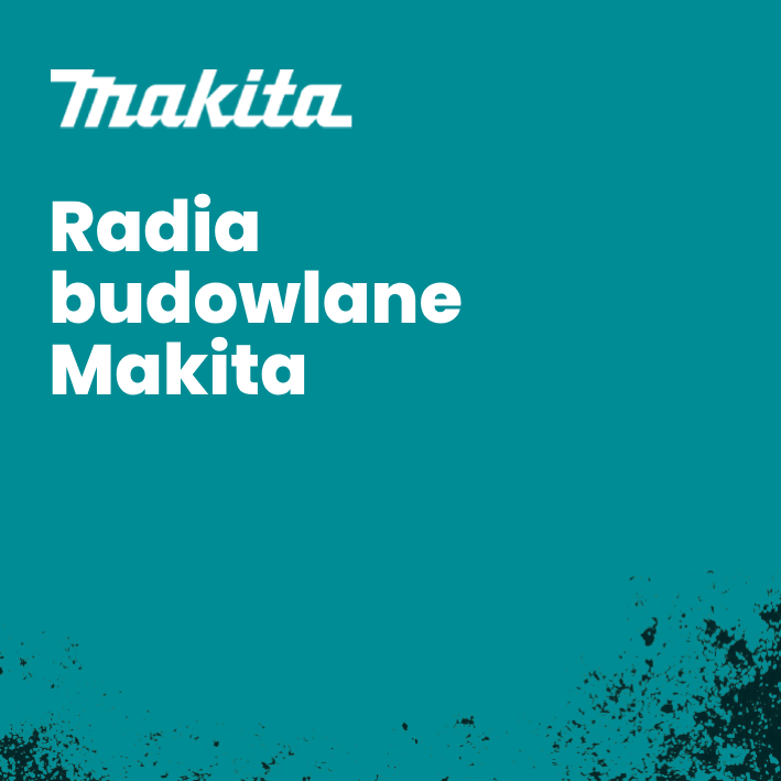 Radia budowlane Makita
