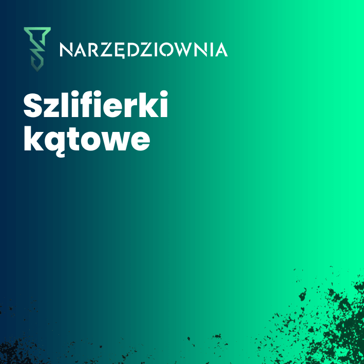 Szlifierki kątowe w narzedziownia.shop