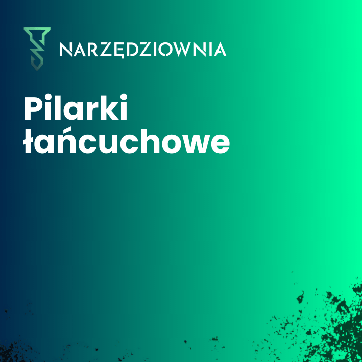 Pilarki łańcuchowe w narzedziownia.shop