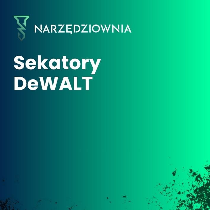 Sekator akumulatorowy DeWALT