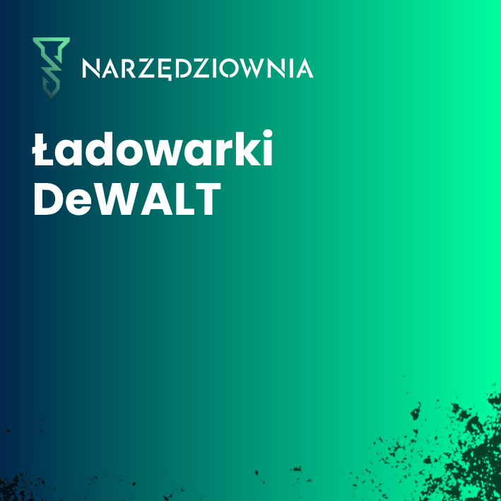 Ładowarki DeWALT